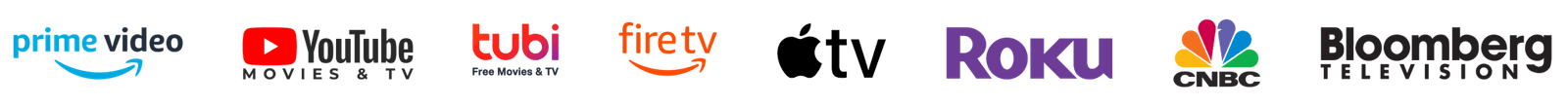Prime Video, YouTube, Tubi, Fire TV, Apple TV, Roku, CNBC, Bloomberg Television